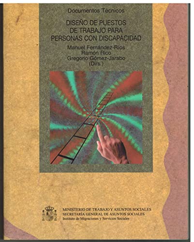 DISEÑO DE PUESTOS DE TRABAJO PARA PRESONAS CON DISCAPACIDAD by Manuel Fernández-Rios / Ramon Rico / Gregorio Gómez-Jarabo