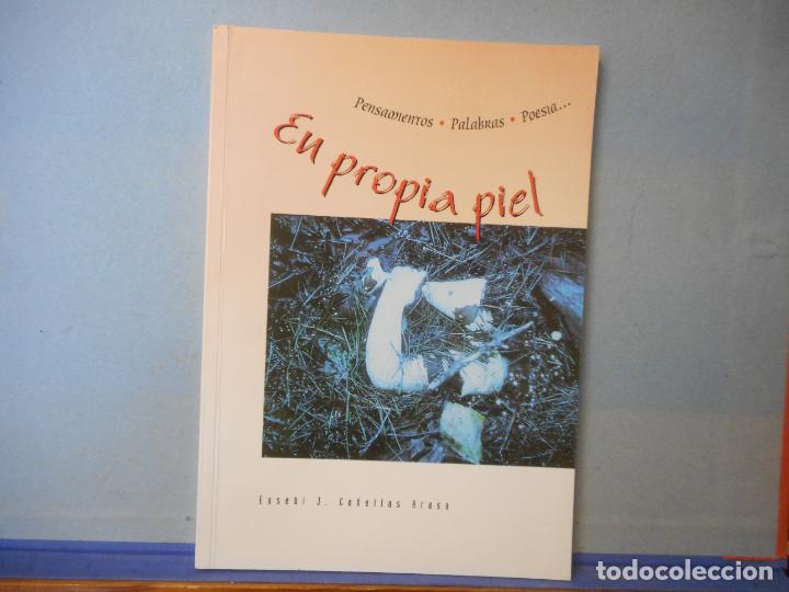EN PROPIA PIEL by Eusebi J. Cañellas Arasa, Poesia