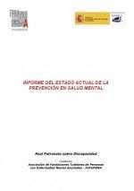 INFORME DEL ESTADO ACTUAL DE LA PREVENCIÓN DE LA SALUD MENTAL  CD by Confederación Salud Mental España