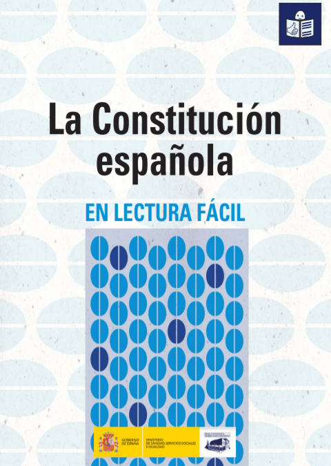 LA CONSTITUCIÓN ESPAÑOLA EN LECTURA FÁCIL by Ministerio de Sanidad / Servicios Sociales e Igualdad