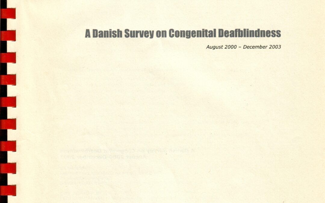 A DANISH SURVEY ON CONGENITAL DEAFBLINDNESS by Solveig Markenstam and Rasmus Bernhard Nielsen