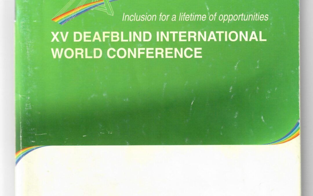 DEAFBLIND INTERNATIONAL WORLD CONFERENCE XV by Deafblind International (DbI)