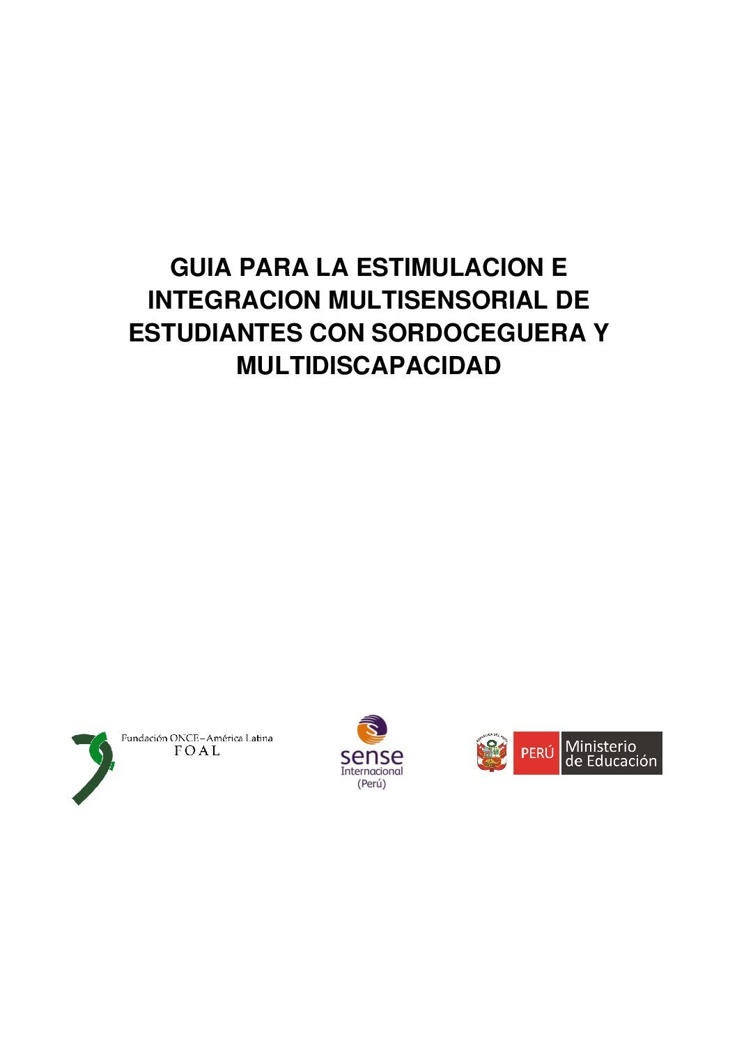 LA ESTIMULACIÓN SENSORIAL PROPIOCEPTIVA Y VESTIBULAR EN LA HABILITACIÓN DEL PREESCOLAR SORDOCIEGO Y MULTIIMPEDIDO by Luz Elena Tirado