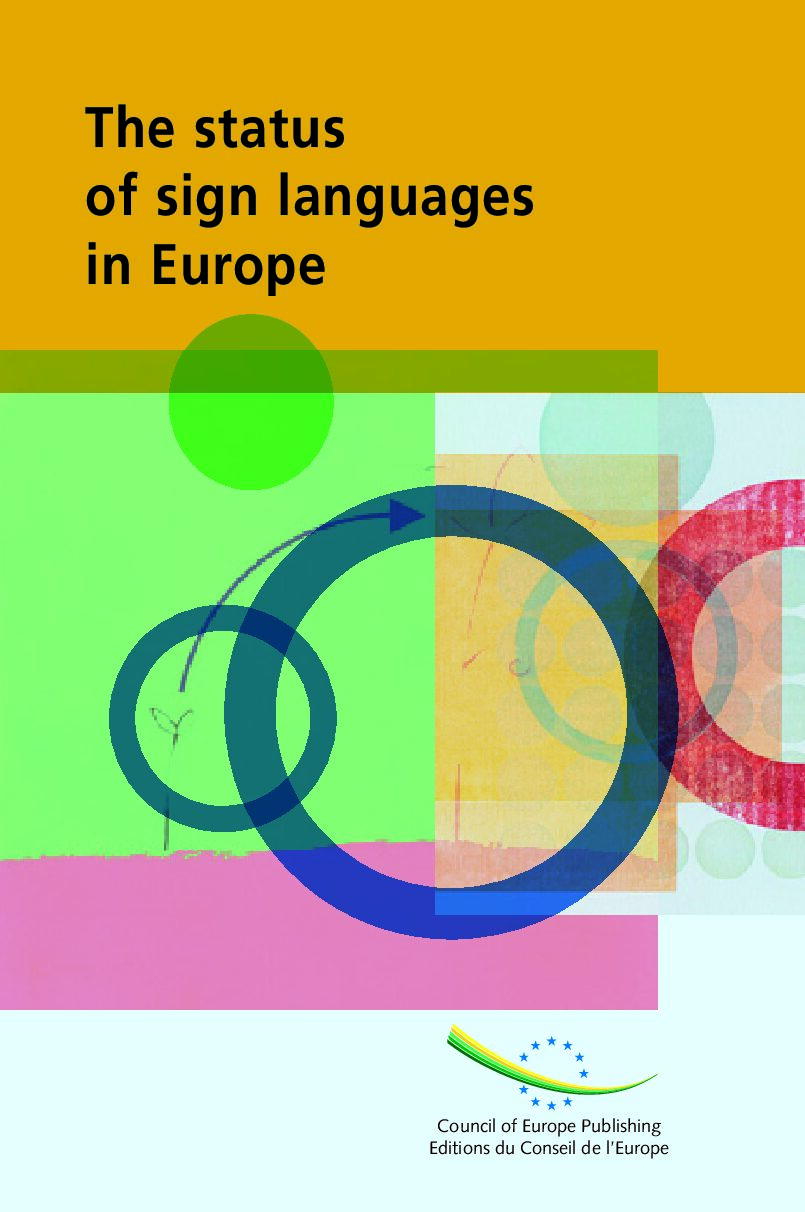 THE STATUS OF SIGN LANGUAGES IN EUROPE by Nina Timmermans