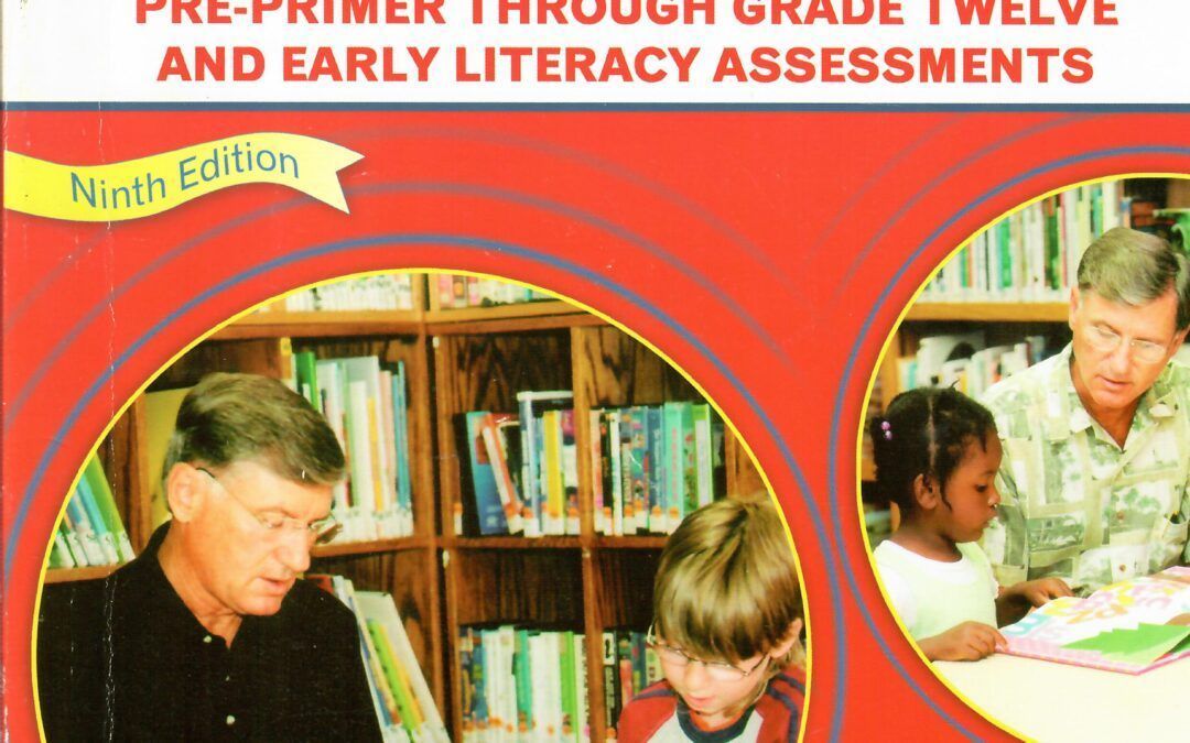 BASIC READING INVENTORY PRE-PRIMER THOUGH GRADE TWELVE AND EARLY LIBERACY ASSESSMENTS by Jerry L. Johns