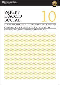 PAPERS D’ACCIÓ SOCIAL 10 by Departament d'Acció Social i Ciutadania - Generalitat de Catalunya