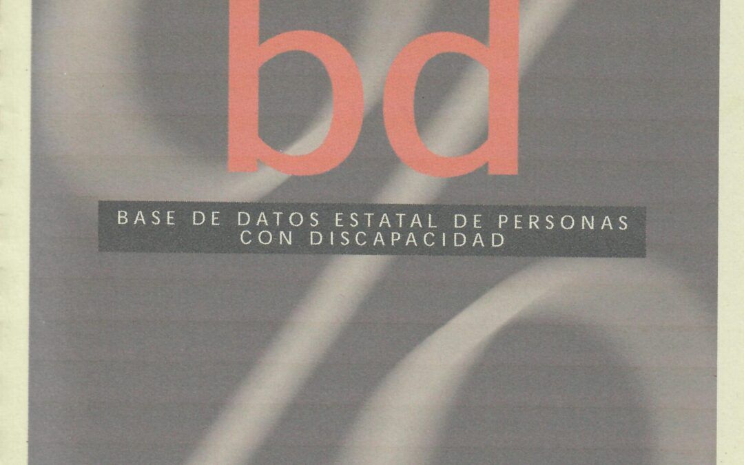 BASE DE DATOS ESTATAL DE PERSONAS CON DISCAPACIDAD by Ministerio de Trabajo y Asuntos Sociales