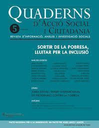 QUADERNS D’ACCIÓ SOCIAL I CIUTADANIA SORTIR DE LA POBRESA, LLUITAR PER L’INCLUSIÓ VOL. 5 by Departament d'Acció Social i Ciutadania - Generalitat de Catalunya