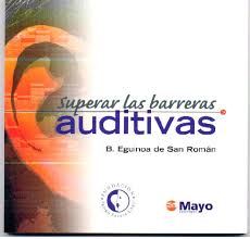 SUPERAR LAS BARRERAS AUDITIVAS by B. Eguinoa De San Román
