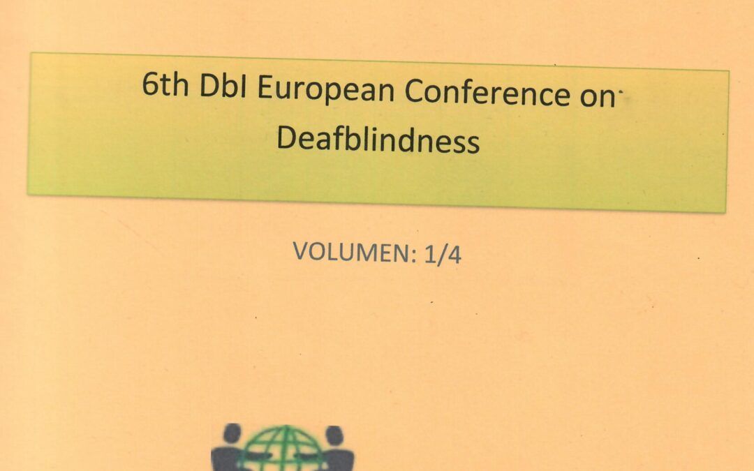 DBI EUROPEAN CONFERENCE ON DEAFBLINDNESS 6TH. by DBI International