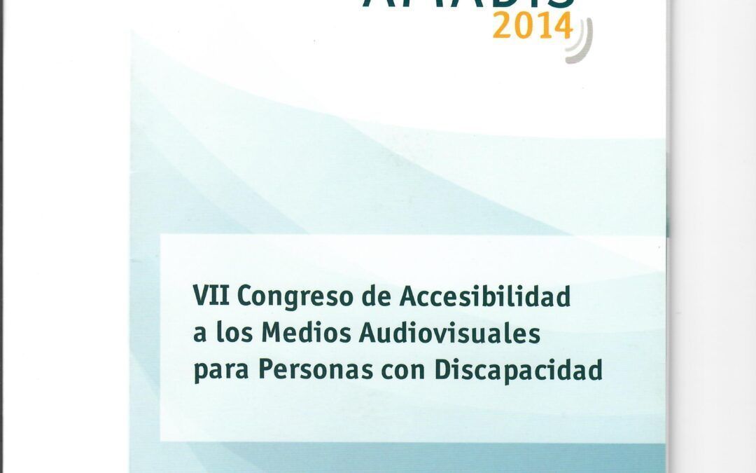 AMADIS 07 – VII CONGRESO DE ACCESIBILIDAD A LOS MEDIOS AUDIOVISUALES PARA PERSONAS CON DISCAPACIDAD by Ministerio de Sanidad / Servicios Sociales e Igualdad