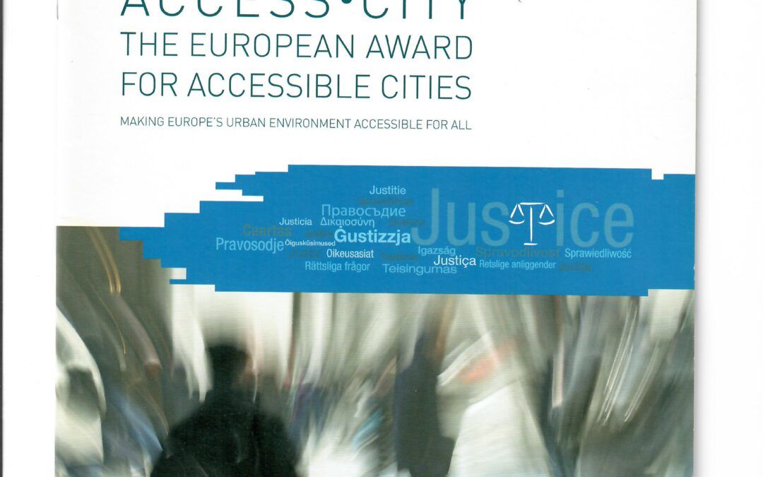 ACCESS CITY – THE EUROPEAN AWARD FOR ACCESSIBLE CITIES by European Commision Justice